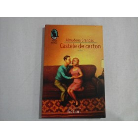     Castele de carton  (roman)  -  Almudena  GRANDES  